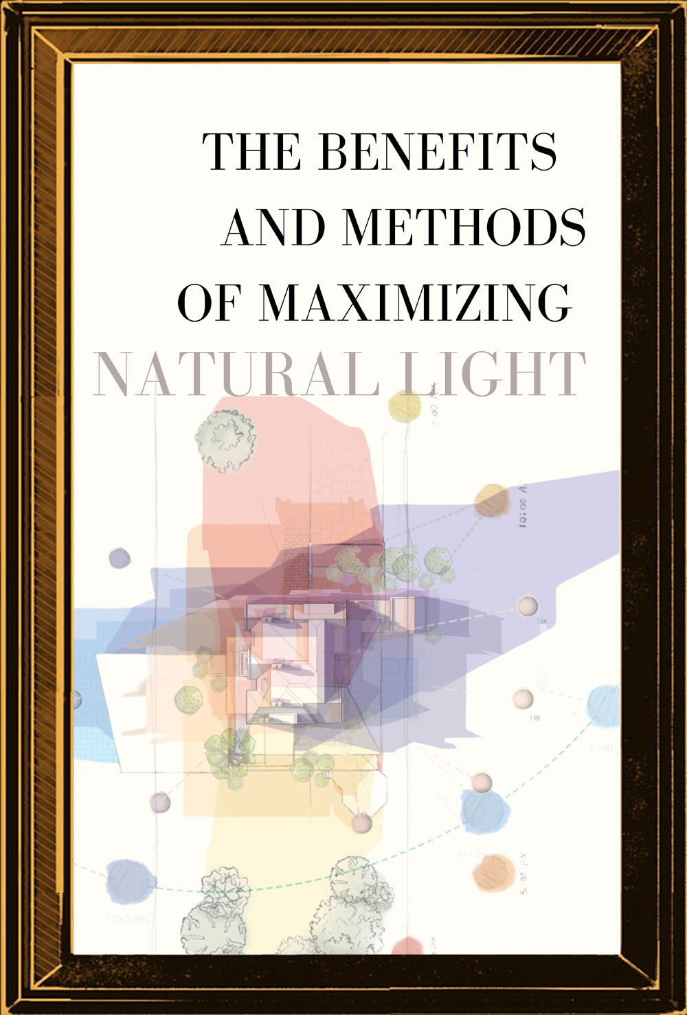 The benefits and methods of maximizing natural light