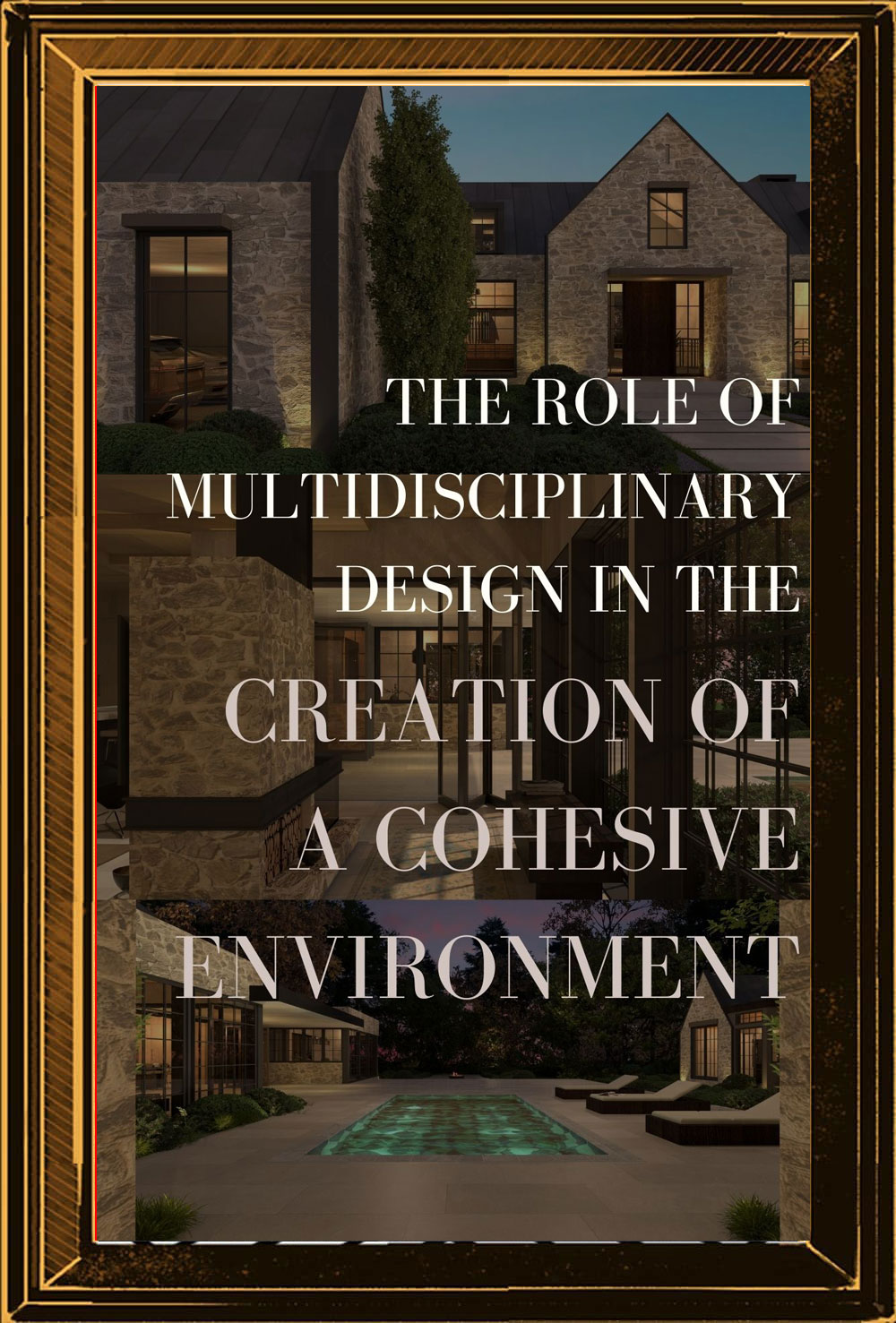 Architecture, interiors, and landscape composed as one environment